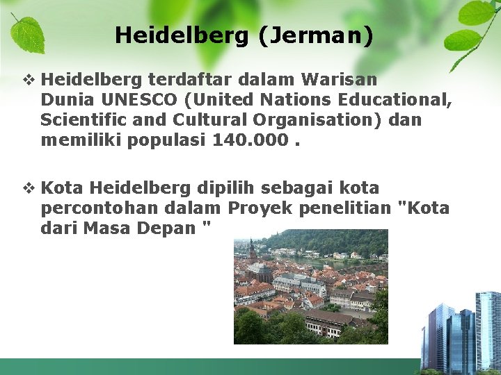Heidelberg (Jerman) v Heidelberg terdaftar dalam Warisan Dunia UNESCO (United Nations Educational, Scientific and