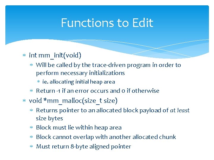 Functions to Edit int mm_init(void) Will be called by the trace-driven program in order