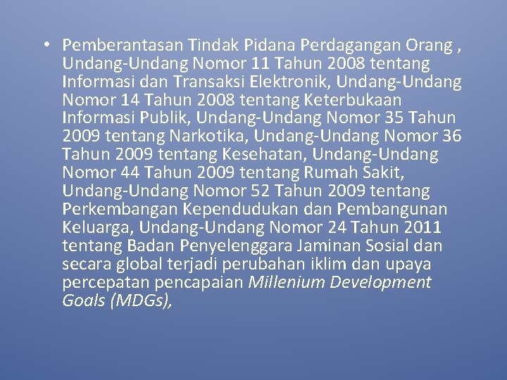  • Pemberantasan Tindak Pidana Perdagangan Orang , Undang-Undang Nomor 11 Tahun 2008 tentang