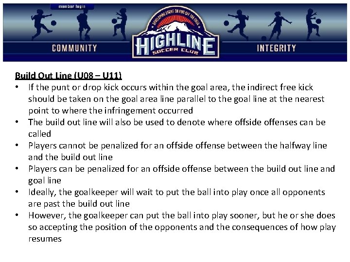 Build Out Line (U 08 – U 11) • If the punt or drop