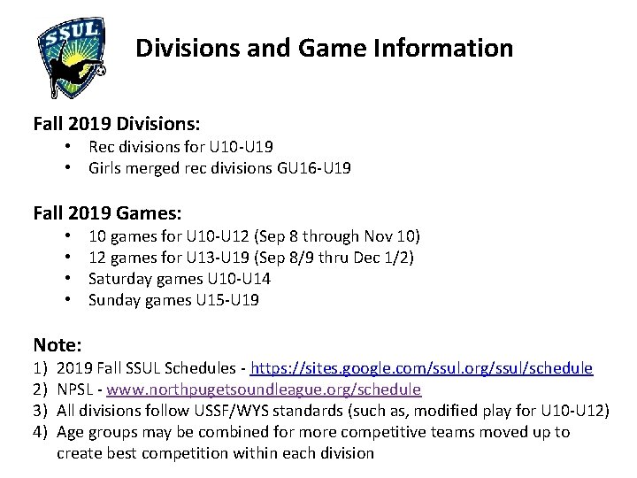 Divisions and Game Information Fall 2019 Divisions: • Rec divisions for U 10 -U