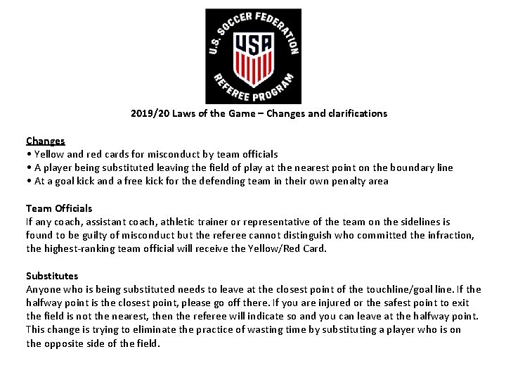 2019/20 Laws of the Game – Changes and clarifications Changes • Yellow and red