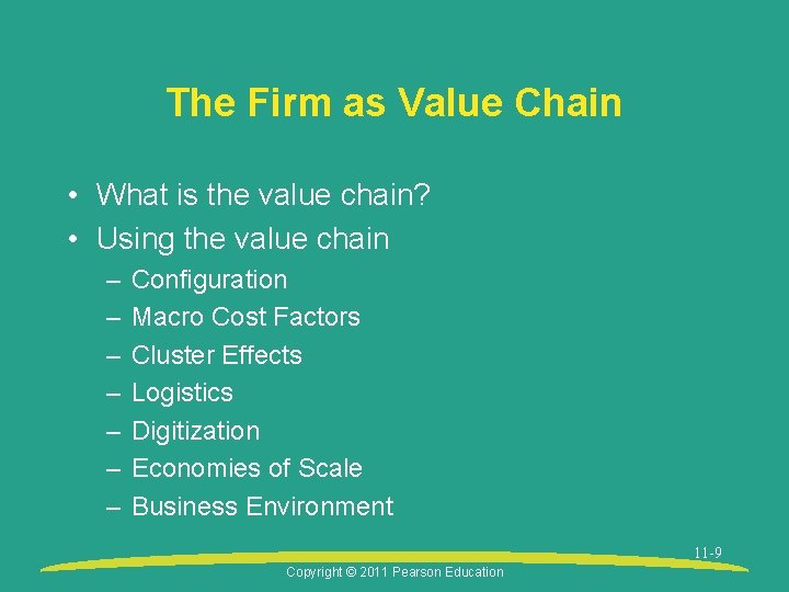 The Firm as Value Chain • What is the value chain? • Using the