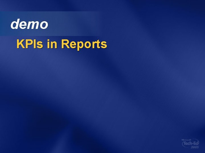 demo KPIs in Reports demo KPIs in Reports