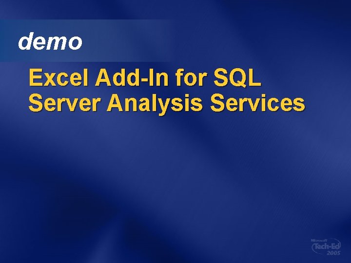 demo Excel Add-In for SQL Server Analysis Services demo Excel Add-In for SQL Server Analysis Services
