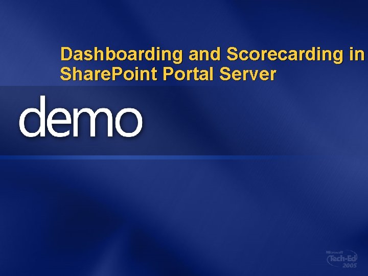 Dashboarding and Scorecarding in Share. Point Portal Server Dashboarding and Scorecarding in Share. Point Portal Server