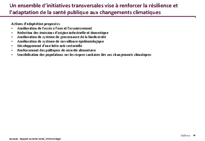 Un ensemble d’initiatives transversales vise à renforcer la résilience et l’adaptation de la santé