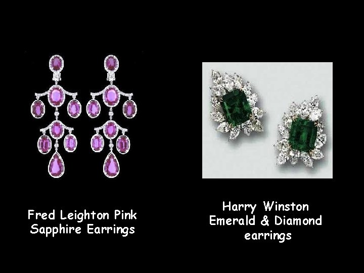 Fred Leighton Pink Sapphire Earrings Harry Winston Emerald & Diamond earrings 