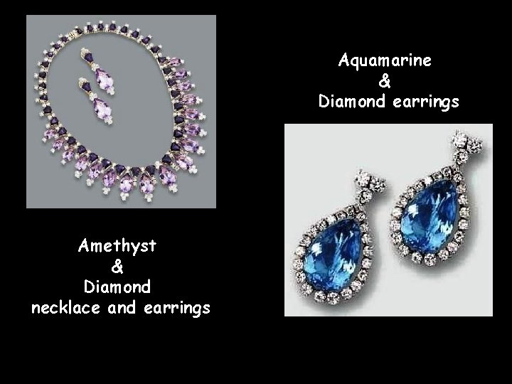 Aquamarine & Diamond earrings Amethyst & Diamond necklace and earrings 