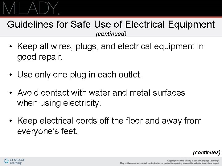 Guidelines for Safe Use of Electrical Equipment (continued) • Keep all wires, plugs, and Guidelines for Safe Use of Electrical Equipment (continued) • Keep all wires, plugs, and