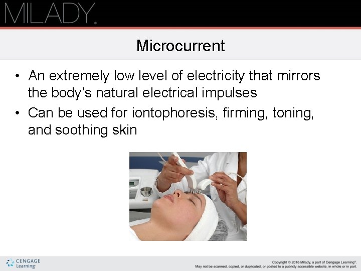 Microcurrent • An extremely low level of electricity that mirrors the body’s natural electrical