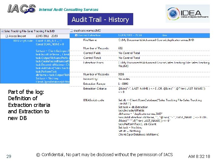 Internal Audit Consulting Services Audit Trail - History Part of the log: Import of