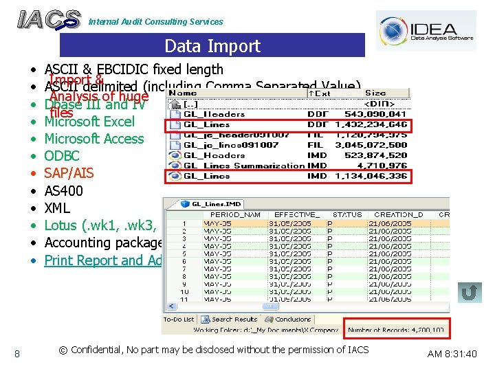 Internal Audit Consulting Services Data Import • • • 8 ASCII & EBCIDIC fixed