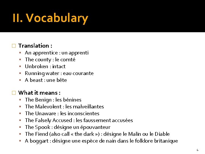 II. Vocabulary � Translation : � An apprentice : un apprenti The county :