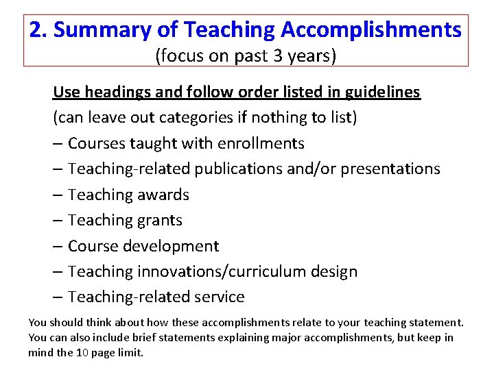 2. Summary of Teaching Accomplishments (focus on past 3 years) Use headings and follow