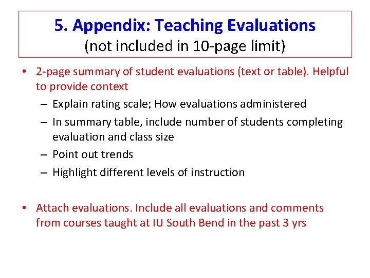 5. Appendix: Teaching Evaluations (not included in 10 -page limit) • 2 -page summary