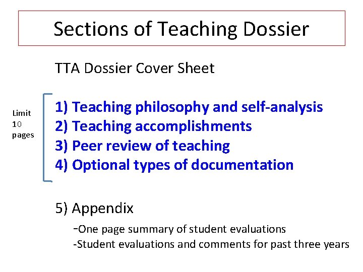 Sections of Teaching Dossier Limit 10 pages TTA Dossier Cover Sheet 1) Teaching philosophy
