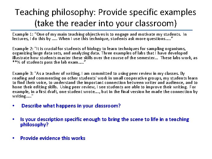 Teaching philosophy: Provide specific examples (take the reader into your classroom) Example 1: “One