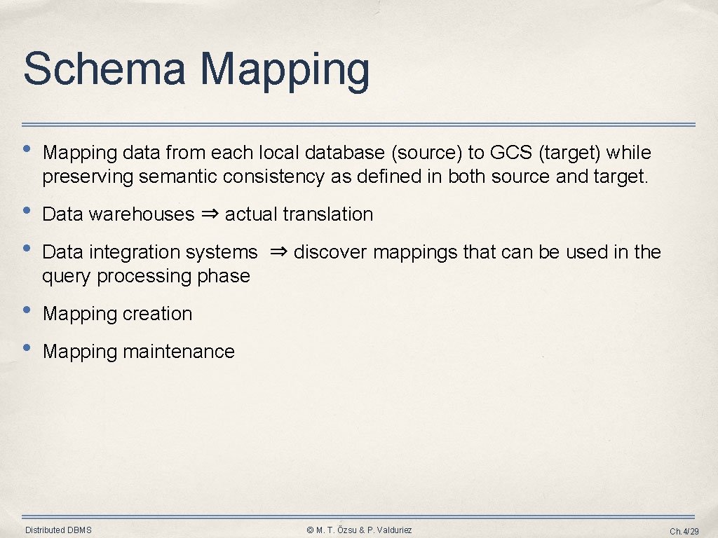 Schema Mapping • Mapping data from each local database (source) to GCS (target) while