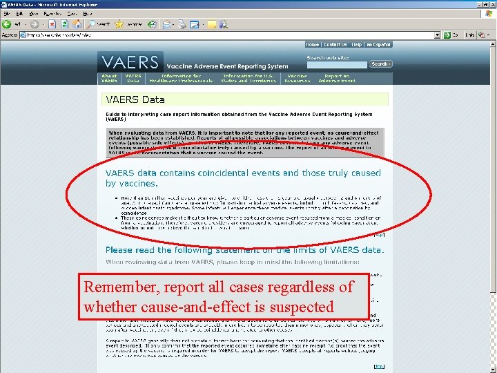 Remember, report all cases regardless of whether cause-and-effect is suspected 