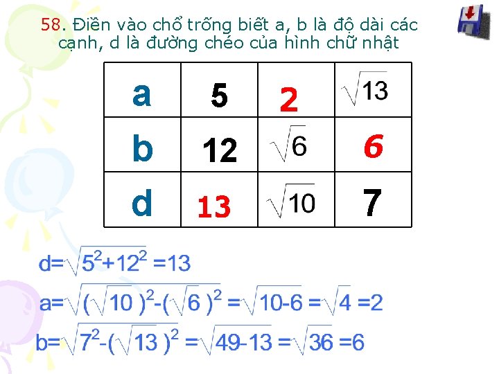 58. Điền vào chổ trống biết a, b là độ dài các cạnh, d