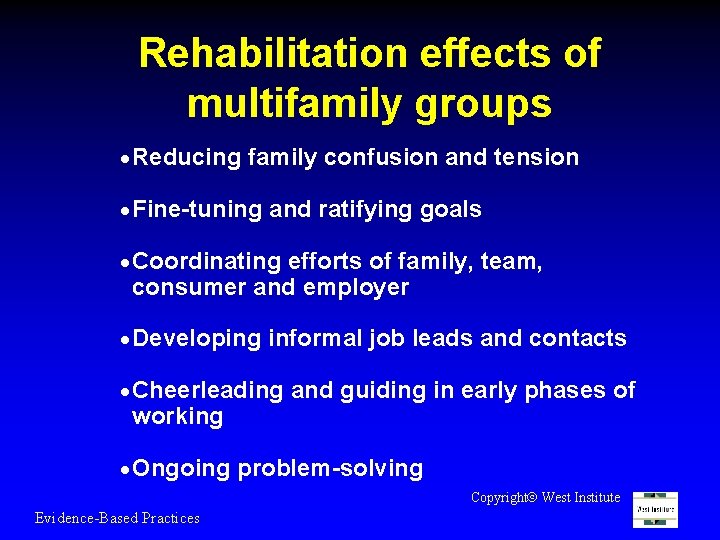 Rehabilitation effects of multifamily groups · Reducing family confusion and tension · Fine-tuning and