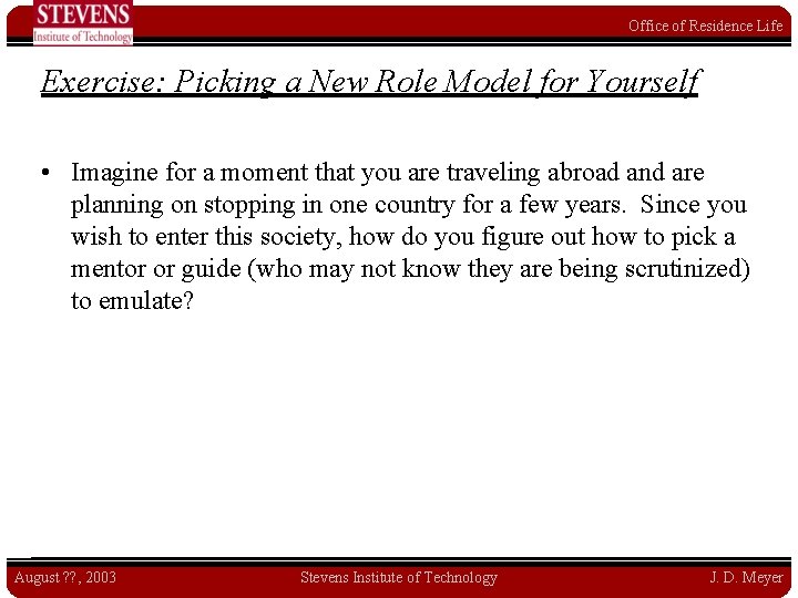 Office of Residence Life Exercise: Picking a New Role Model for Yourself • Imagine