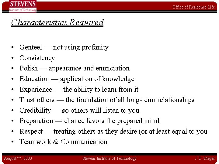 Office of Residence Life Characteristics Required • • • Genteel — not using profanity