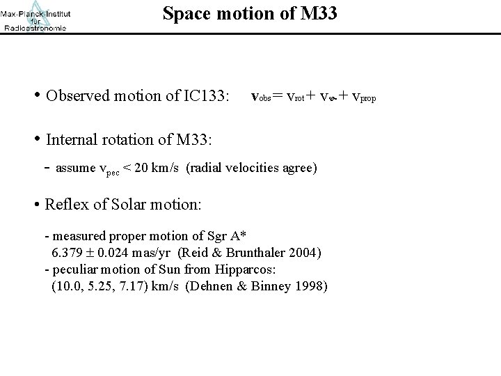 Space motion of M 33 • Observed motion of IC 133: vobs = vrot