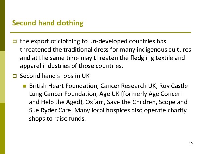 Second hand clothing p p the export of clothing to un-developed countries has threatened