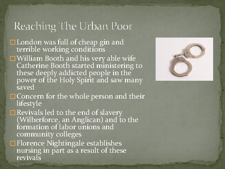 Reaching The Urban Poor � London was full of cheap gin and terrible working