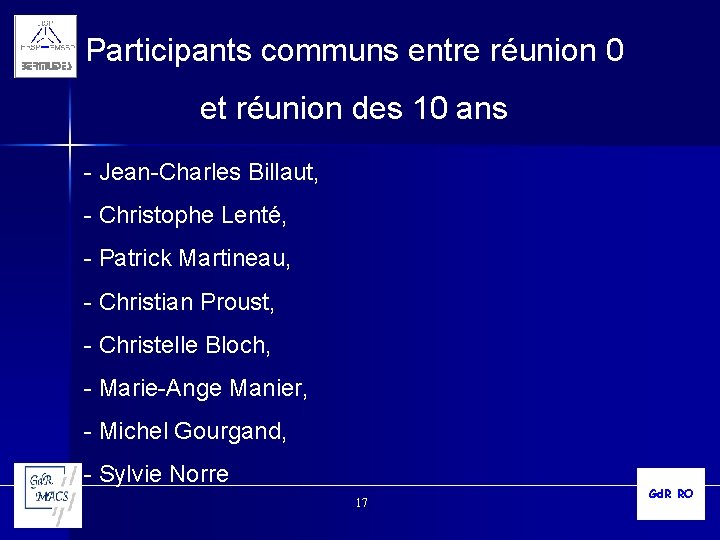 Participants communs entre réunion 0 et réunion des 10 ans - Jean-Charles Billaut, -