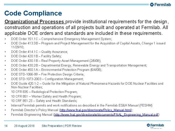 Code Compliance Organizational Processes provide institutional requirements for the design, construction and operations of