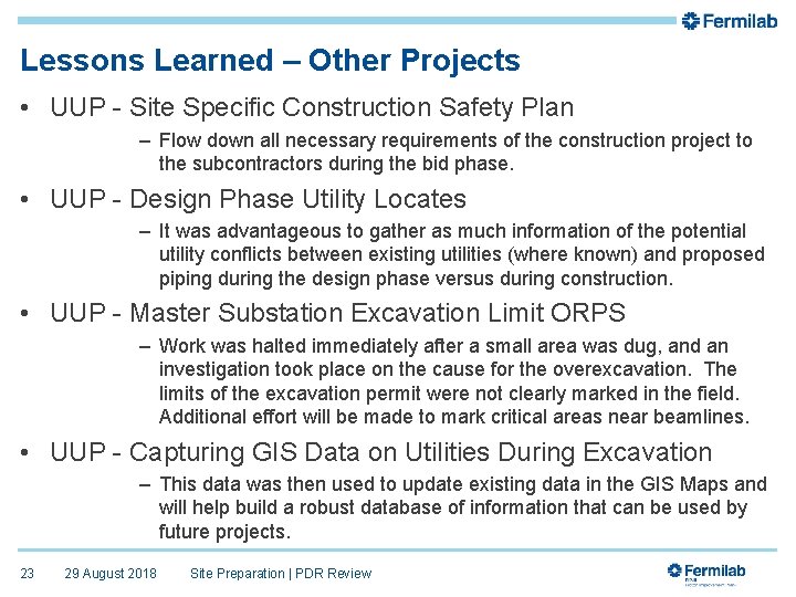Lessons Learned – Other Projects • UUP - Site Specific Construction Safety Plan –