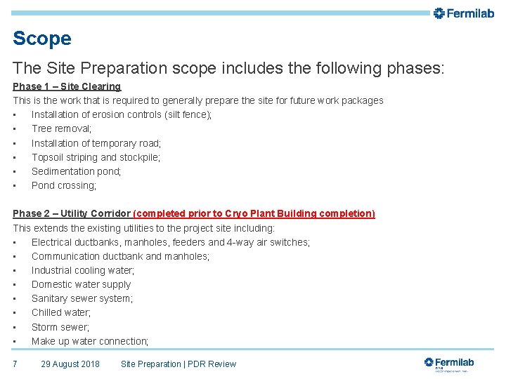 Scope The Site Preparation scope includes the following phases: Phase 1 – Site Clearing