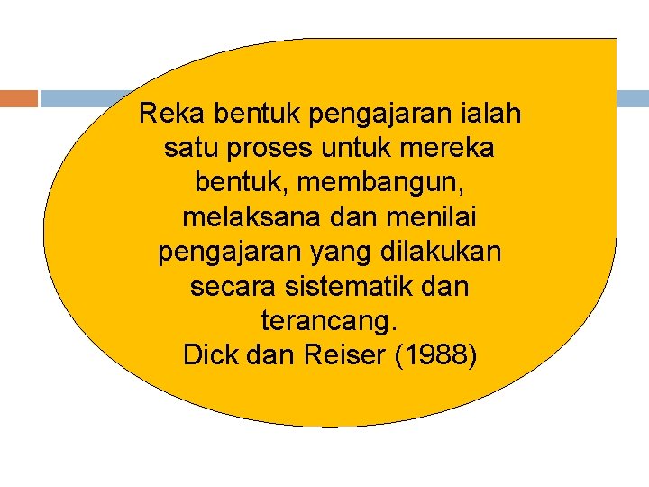 Reka bentuk pengajaran ialah satu proses untuk mereka bentuk, membangun, melaksana dan menilai pengajaran