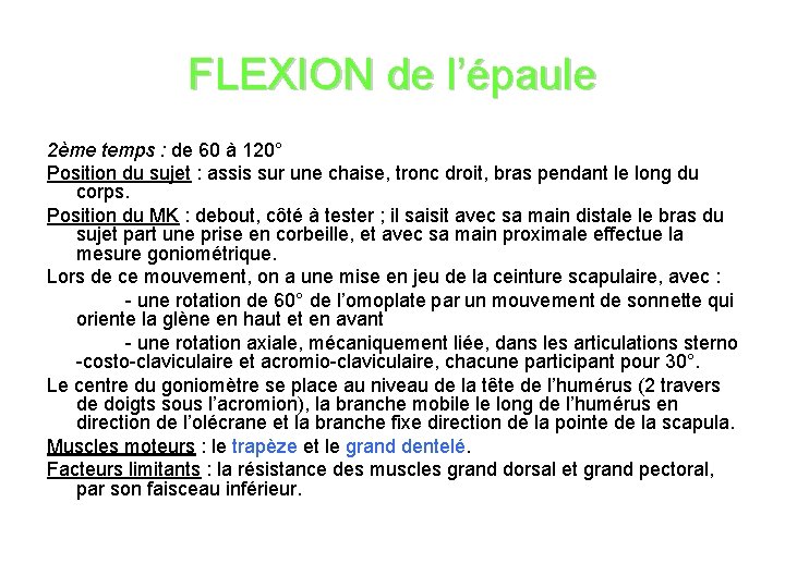 FLEXION de l’épaule 2ème temps : de 60 à 120° Position du sujet :