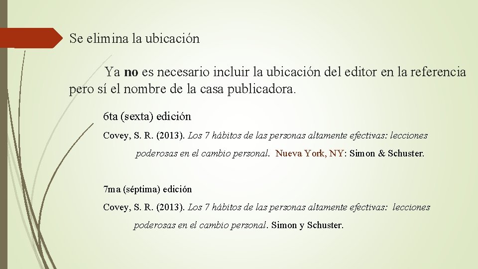 Se elimina la ubicación Ya no es necesario incluir la ubicación del editor en