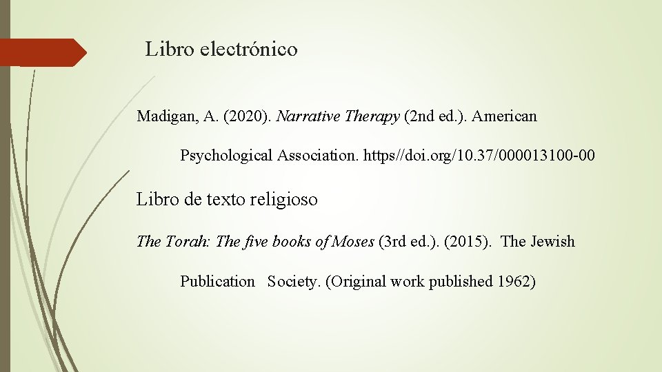 Libro electrónico Madigan, A. (2020). Narrative Therapy (2 nd ed. ). American Psychological Association.