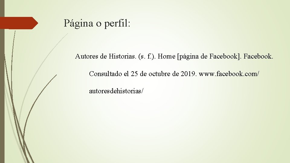 Página o perfil: Autores de Historias. (s. f. ). Home [página de Facebook]. Facebook.