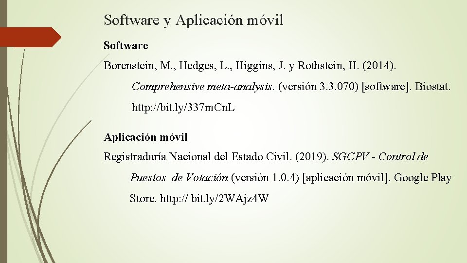 Software y Aplicación móvil Software Borenstein, M. , Hedges, L. , Higgins, J. y