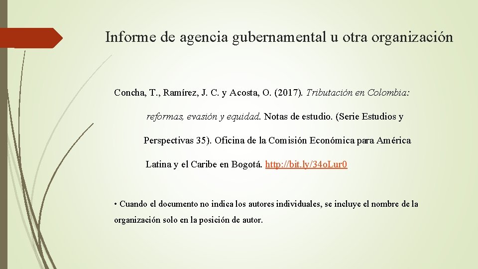 Informe de agencia gubernamental u otra organización Concha, T. , Ramírez, J. C. y