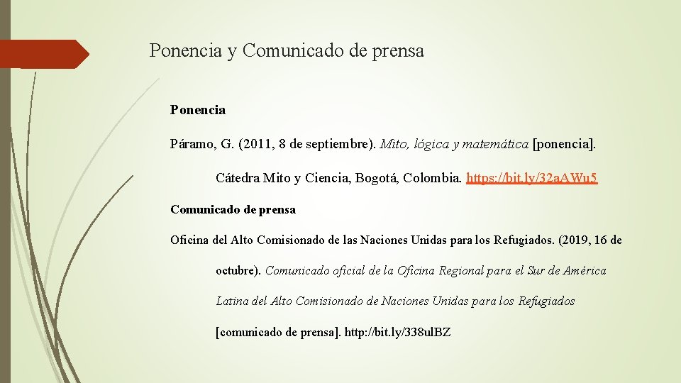 Ponencia y Comunicado de prensa Ponencia Páramo, G. (2011, 8 de septiembre). Mito, lógica