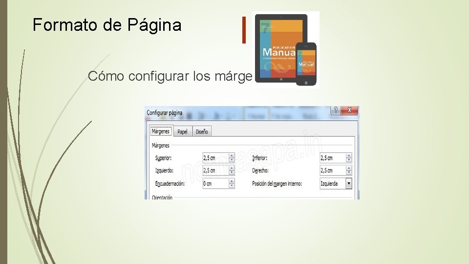 Formato de Página Cómo configurar los márgenes 