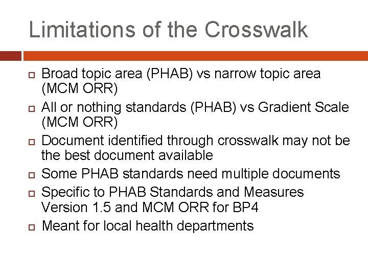 Limitations of the Crosswalk Broad topic area (PHAB) vs narrow topic area (MCM ORR)
