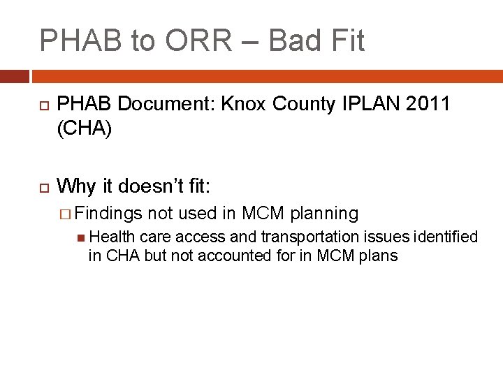 PHAB to ORR – Bad Fit PHAB Document: Knox County IPLAN 2011 (CHA) Why