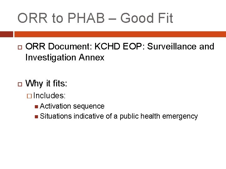ORR to PHAB – Good Fit ORR Document: KCHD EOP: Surveillance and Investigation Annex