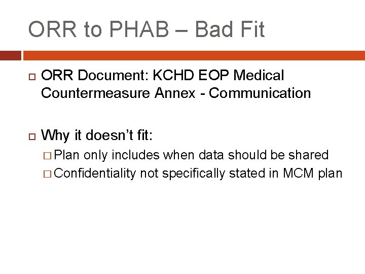 ORR to PHAB – Bad Fit ORR Document: KCHD EOP Medical Countermeasure Annex -