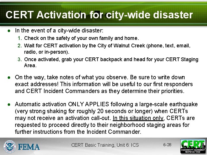CERT Activation for city-wide disaster ● In the event of a city-wide disaster: 1.