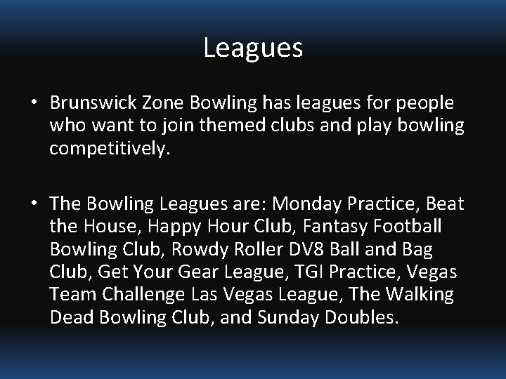 Leagues • Brunswick Zone Bowling has leagues for people who want to join themed